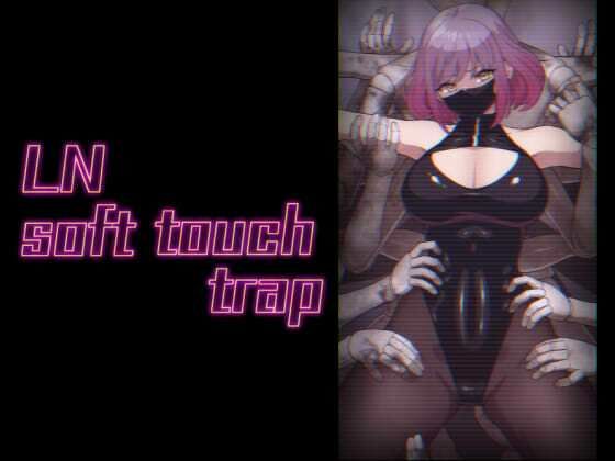 LN soft touch trap